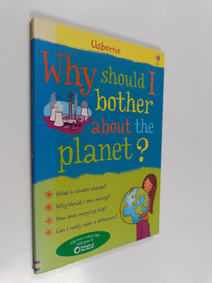 Susan Meredith : Why Should I Bother about the Planet?