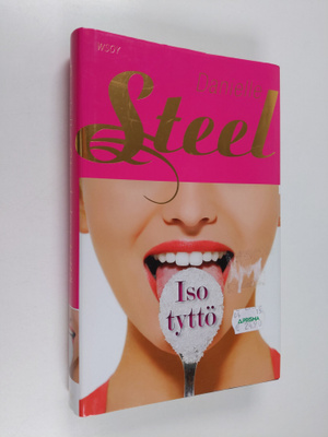 Danielle Steel : Iso tyttö