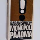 Paul A. Baran : Monopolipääoma : Tutkielma Yhdysvaltain t... - pikkukuva 1