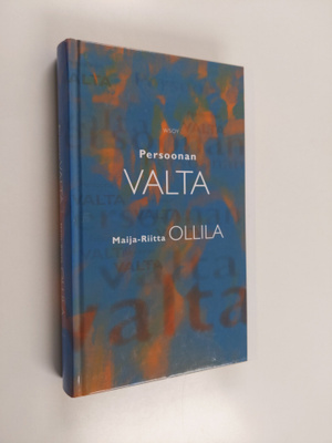 Maija-Riitta Ollila : Persoonan valta
