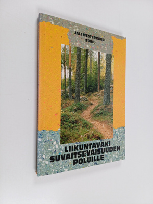 Liikuntaväki suvaitsevaisuuden poluille