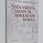 Jorma Mäenpää : Sata vuotta sadun ja seikkailun mailla : ... - pikkukuva 1