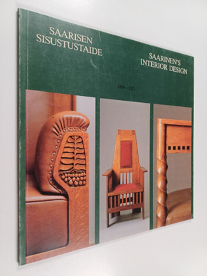 Anna-Lisa Amberg : Saarisen sisustustaide = Saarinen's in...