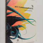 Tony Dunderfelt : Irti tunnekoukuista : kohti vapaampaa e... - pikkukuva 1