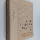 Antti ym. Rosenberg : Suur-Tuusulan historia 3, 1809-1924 - pikkukuva 1