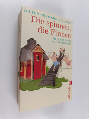 Dieter Hermann Schmitz : Die spinnen, die Finnen : Mein L...