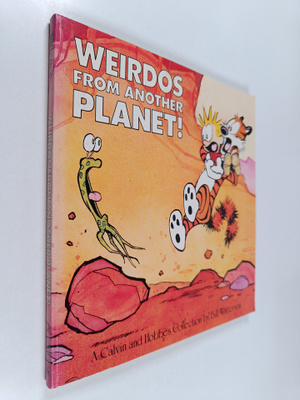 Bill Watterson : Weirdos from Another Planet!