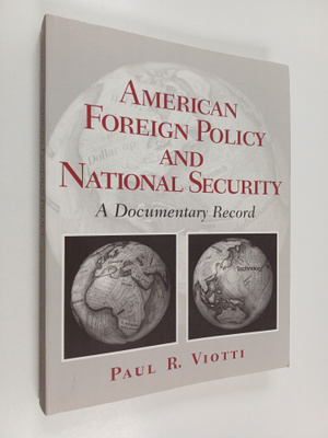 Paul R. Viotti : American Foreign Policy and National Sec...