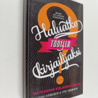 Jyri Hänninen ym. : Haluatko todella kirjailijaksi? Matka... - pikkukuva 1