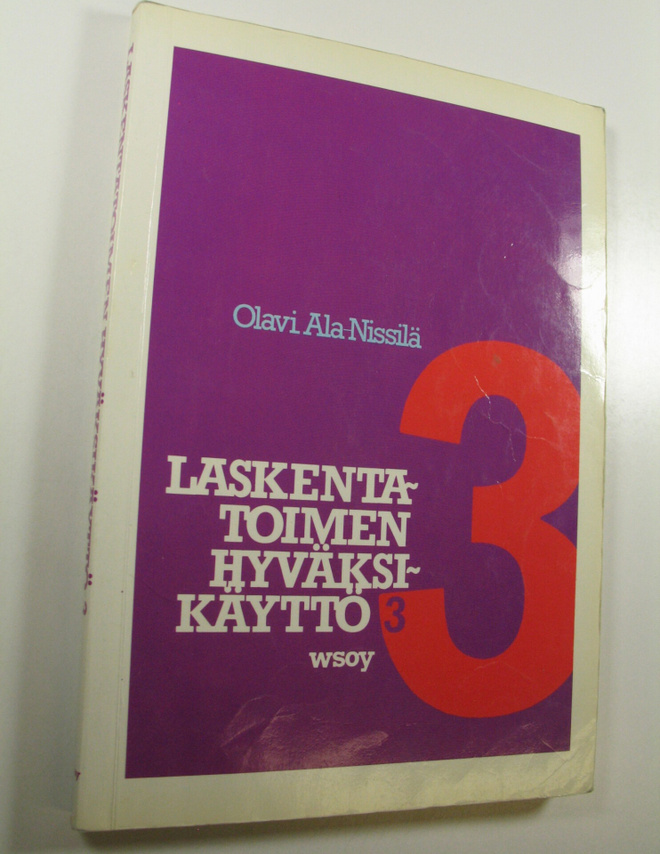 Olavi Ala-Nissilä : Laskentatoimen hyväksikäyttö 3
