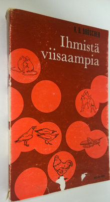 Vitus B. Dröscher : Ihmistä viisaampia : viettien, vaisto...