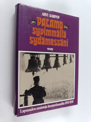 Arvi Karpov : Valamo syvimmällä sydämessäni : lapsuuden m...