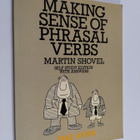 Martin Shovel : Making Sense of Phrasal Verbs - pikkukuva 1