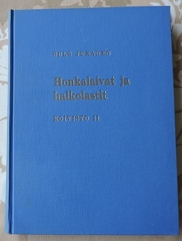 Sulo Jukanen: HONKALAIVAT JA HALKOLASTIT Koivisto II
