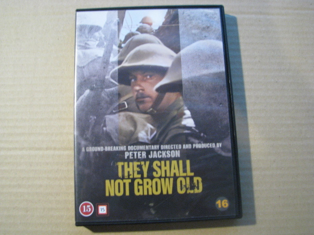 THEY SHALL NOT GROW OLD ( Peter Jackson -elokuva )