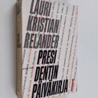 Lauri Kristian Relander : Presidentin päiväkirja 1 - pikkukuva 1