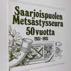 Yrjö Tähti ym. : Saarioispuolen metsästysseura 50 vuotta ... - pikkukuva 1