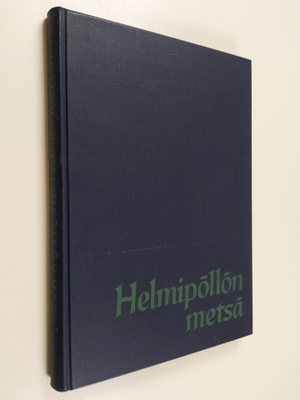 Hans Lidman : Helmipöllön metsä