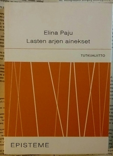 Elina Paju - Lasten arjen ainekset (nid.)