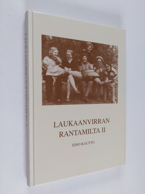 Eino Kautto : Laukaanvirran rantamilta 2