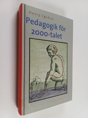 Henry Egidius : Pedagogik för 2000-talet