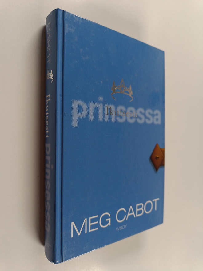 Meg Cabot : Ikuisesti prinsessa