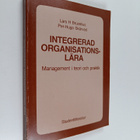 Lars H. Bruzelius : Integrerad organisationslära : manage... - pikkukuva 1