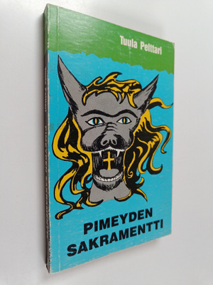 Tuula Pelttari : Pimeyden sakramentti : kaksi pienoisroma...