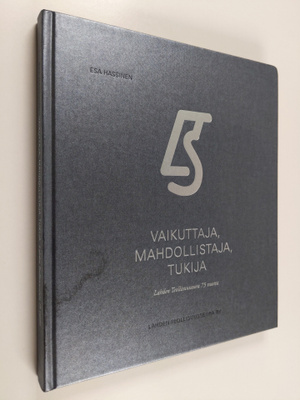 Esa Hassinen : Vaikuttaja, mahdollistaja, tukija : Lahden...