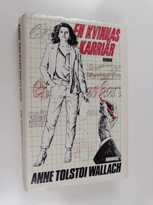 Anne Tolstoi Wallach : En kvinnas karriär