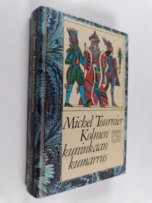 Michel Tournier : Kolmen kuninkaan kumarrus
