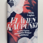 Nicola Lagioia : Elävien kaupunki : tosikertomus murhasta... - pikkukuva 1