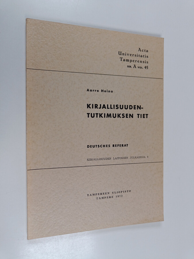 Aarre Heino : Kirjallisuudentutkimuksen tiet (signeerattu...