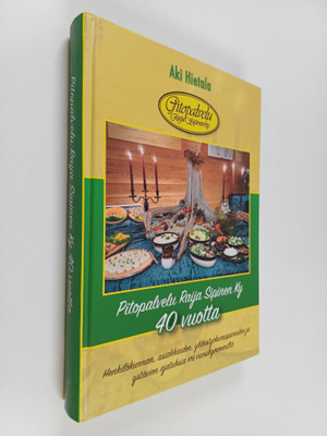 Aki Hietala : Pitopalvelu Raija Sipinen Ky 40 vuotta! (19...