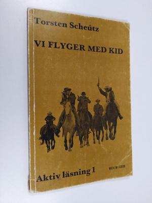 Torsten Scheutz : Vi flyger med Kid