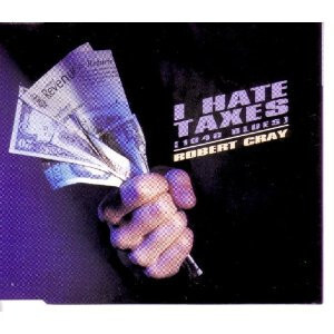 Robert Cray: I Hate Taxes (Mercury 1993) CD Maxi-single
