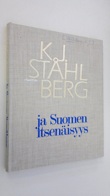 K. J. Ståhlberg ja Suomen itsenäisyys