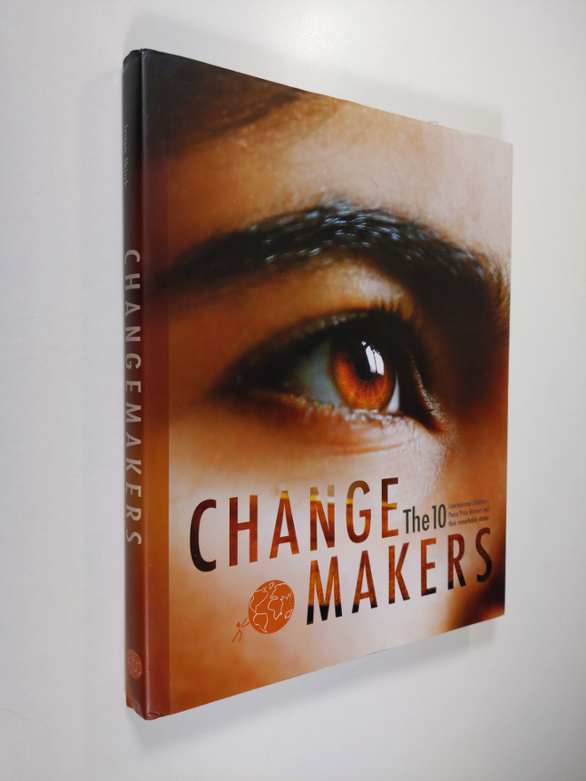 Changemakers : the 10 international children's Peace Priz...