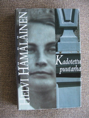 Helvi Hämäläinen KADOTETTU PUUTARHA (SSKK)