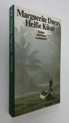 Marguerite Duras : Heisse Kuste