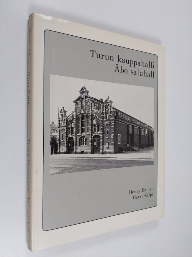 Henry Edman : Turun kauppahalli = Åbo saluhall