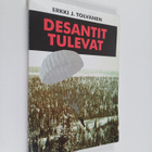 Erkki J. Tolvanen : Desantit tulevat (signeerattu) - pikkukuva 1