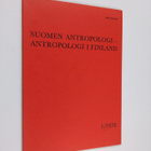 Suomen Antropologi -Antropologi i Finland 1/1978 - pikkukuva 1