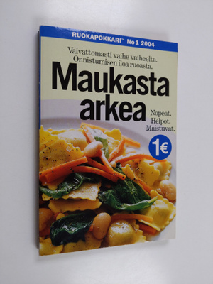 Maukasta arkea : vaivattomasti vaihe vaiheelta - onnistum...