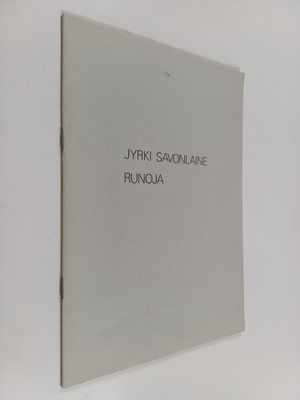 Jyrki Savonlaine : Runoja