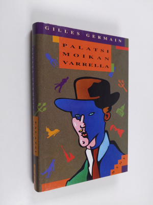 Gilles Germain : Palatsi Moikan varrella