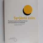 Syrjästä esiin : puheenvuoro kulttuurista ja kehityksestä... - pikkukuva 1