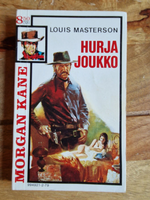 Morgan Kane 79.Hurja joukko