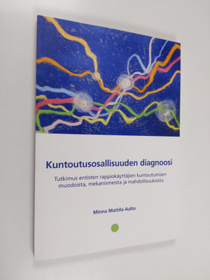 Minna Mattila-Aalto : Kuntoutusosallisuuden diagnoosi : t...