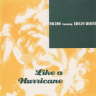 NUZAK  Feat.CHILY WHITE :: LIKE A HURRICANE :: VINYYLI   7" - pikkukuva 1